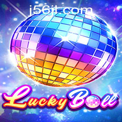 Unraveling the Excitement of LuckyBall with 56jl com